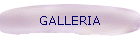 GALLERIA